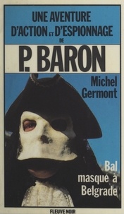 Michel Germont - Bal masqué à Belgrade.