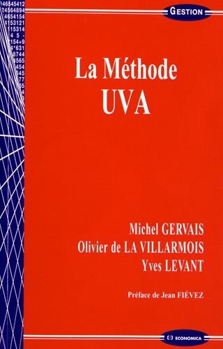 Michel Gervais et Olivier de La Villarmois - La méthode UVA.