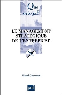 Michel Ghertman - La management stratégique de l'entreprise.