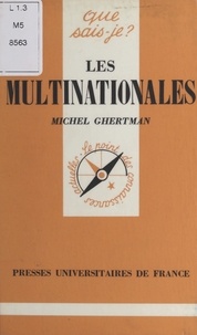 Michel Ghertman - Les multinationales.