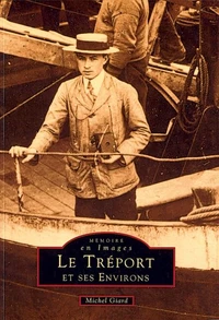 Le Tréport et ses environs