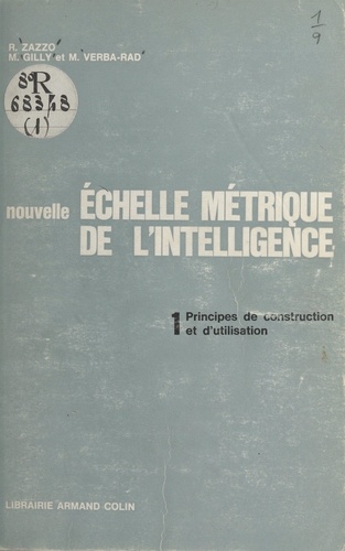 Nouvelle échelle métrique de l'intelligence (1). Principes de construction et d'utilisation. Test de développement mental pour enfants de 3 à 14 ans