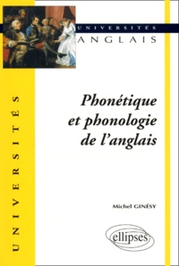 Michel Ginésy - Phonetique Et Phonologie De L'Anglais.