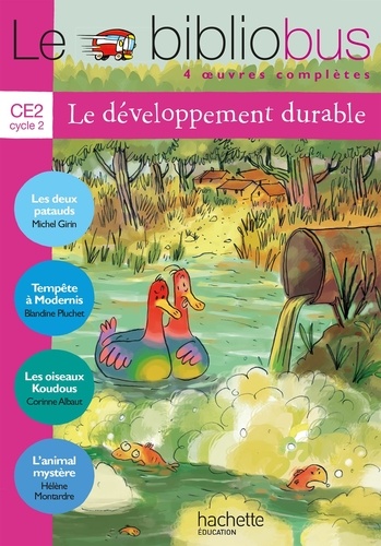 Michel Girin et Blandine Pluchet - Le Bibliobus n° 29 CE2 - Le développement durable.