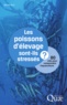Michel Girin - Les poissons d'élevage sont-ils stressés ? - 80 clés pour comprendre l'aquaculture.