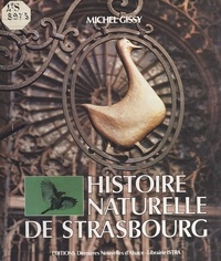 Michel Gissy - Histoire naturelle de Strasbourg.