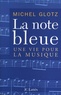 Michel Glotz - La note bleue.