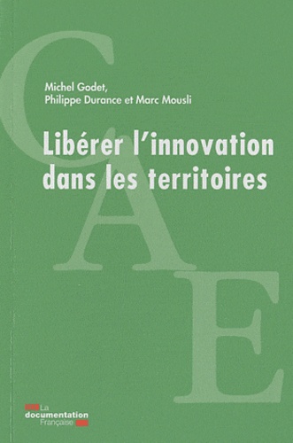 Michel Godet - Libérer l'innovation dans les territoires CAE.
