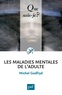 Michel Godfryd - Les maladies mentales de l'adulte.