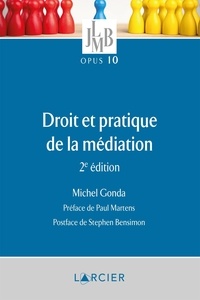 Michel Gonda - Droit et pratique de la médiation.