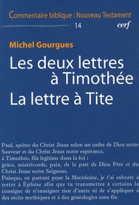 Michel Gourgues - Les deux lettres à Timothée La lettre à Tite.