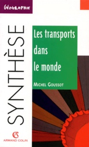 Michel Goussot - Les transports dans le monde.
