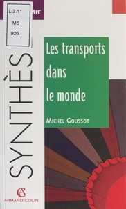 Michel Goussot et Jean-Louis Mathieu - Les transports dans le monde.