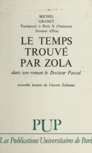 Le temps trouvé par Zola dans son roman "Le Docteur Pascal" (variations didactiques)