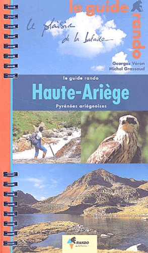 Michel Grassaud et Georges Véron - Haute-Ariege. Pyrenees Ariegeoises.