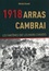 1918 Arras Cambrai. Les fantômes ont les mains chaudes