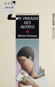 Michel Grimaud - Le paradis des autres.