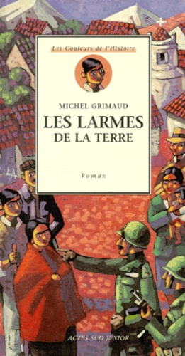 Michel Grimaud - Les larmes de la terre.
