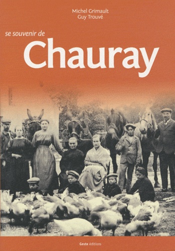 Michel Grimault et Guy Trouvé - Se souvenir de Chauray.