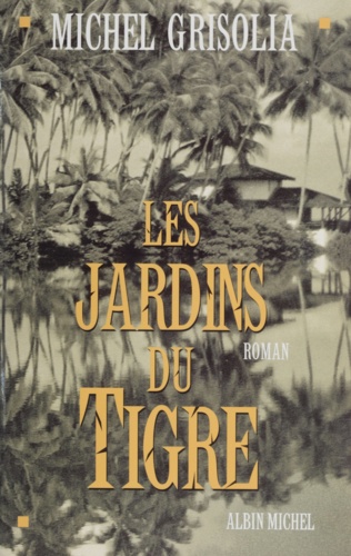 Les jardins du Tigre