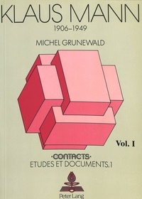 Michel Grunewald - Klaus Mann 1906-1949 - 2  Volumes.