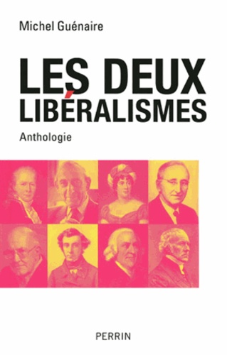 Michel Guénaire - Les deux libéralismes.