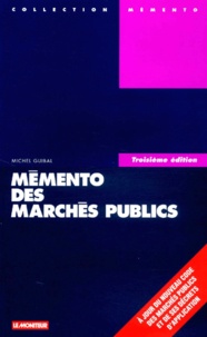 Michel Guibal - Memento Des Marches Publics. 3eme Edition.