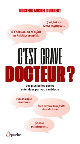 C'est grave docteur ?