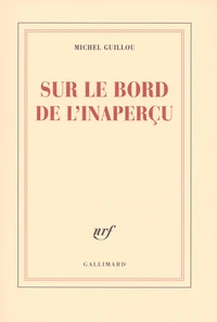 Sur le bord de l'inaperçu