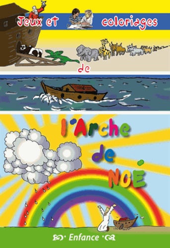 Michel Gurnaud - Jeux et coloriages l'arche de Noé.