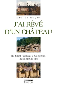 J'ai rêvé d'un château