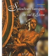Michel Hamon - Splendeurs baroques du Val d'Elorn.