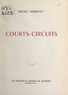 Michel Haristoy - Courts-circuits.
