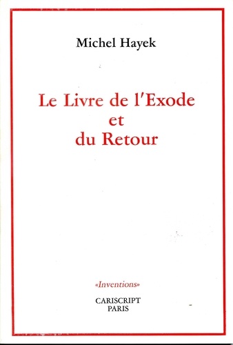 Michel Hayek - Le Livre De L'Exode Et Du Retour.