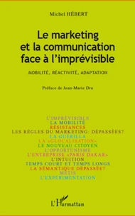 Le marketing et la communication face à l'imprévisible