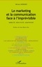 Michel Hébert - Le marketing et la communication face à l'imprévisible - Mobilité, réactivité, adaptation.