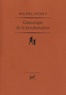 Michel Henry - Généalogie de la psychanalyse - Le commencement perdu.