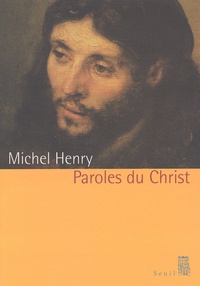 Michel Henry - Paroles Du Christ.