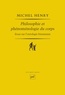 Michel Henry - Philosophie et phénoménologie du corps - Essai sur l'ontologie biranienne.