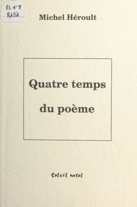 Quatre temps du poeme