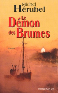 Michel Hérubel - Le Demon Des Brumes.