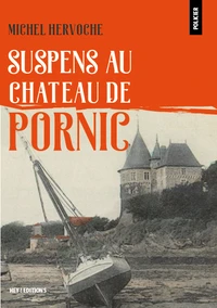 Suspens au château de Pornic