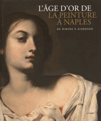 Lâge dor de la peinture à Naples - De Ribera à Giordano.pdf
