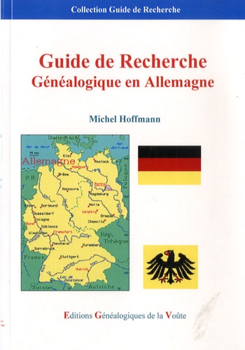 Michel Hoffmann - Guide de recherche généalogique en Allemagne.