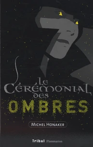 Le cérémonial des ombres