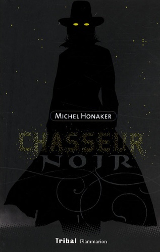 Michel Honaker - Chasseur noir.