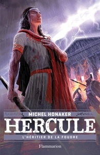 Michel Honaker - Hercule Tome 1 : L'héritier de la foudre.