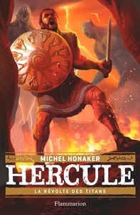 Michel Honaker - Hercule Tome 3 : La révolte des Titans.
