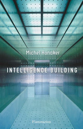 Michel Honaker - Intelligence building.