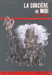 Michel Honaker - La sorcière de Midi.